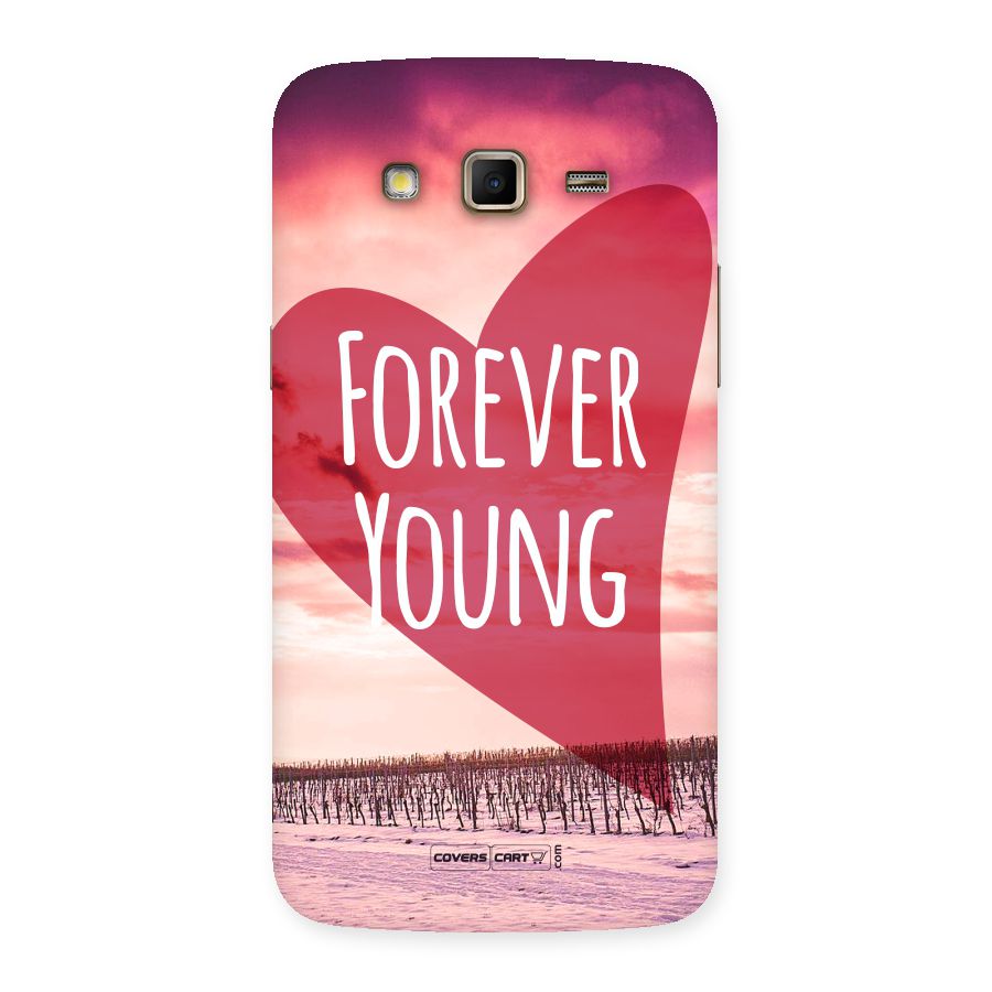 Forever Young Back Case for Samsung Galaxy Grand 2