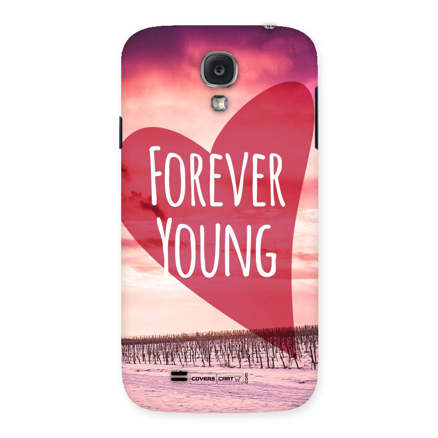 Forever Young Back Case for Samsung Galaxy S4