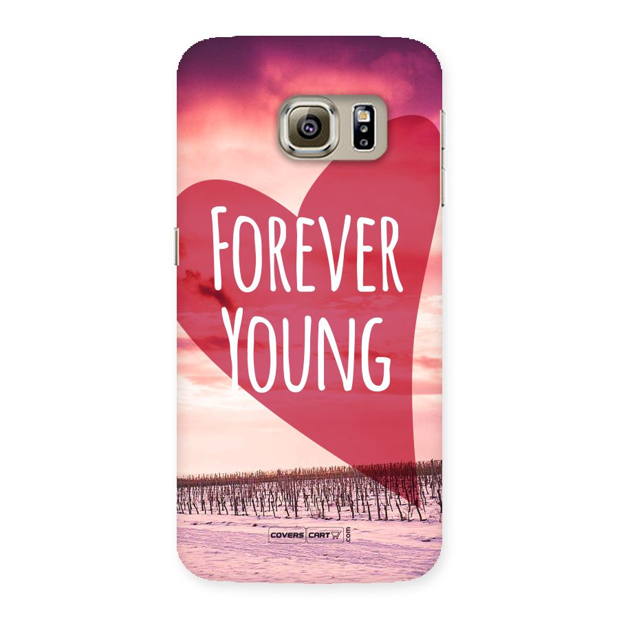 Forever Young Back Case for Samsung Galaxy S6 Edge