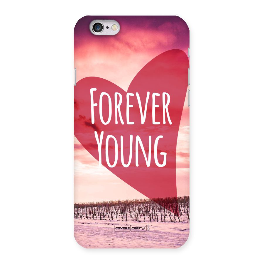 Forever Young Back Case for iPhone 6 6S