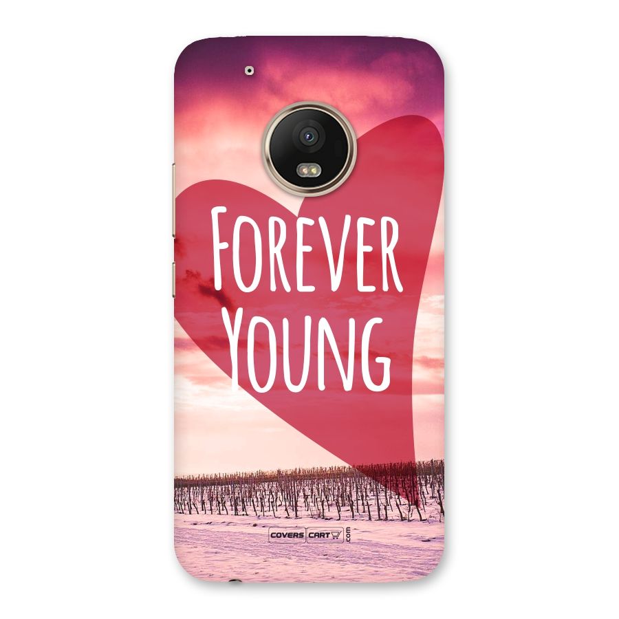 Forever Young Back Case for Moto G5 Plus
