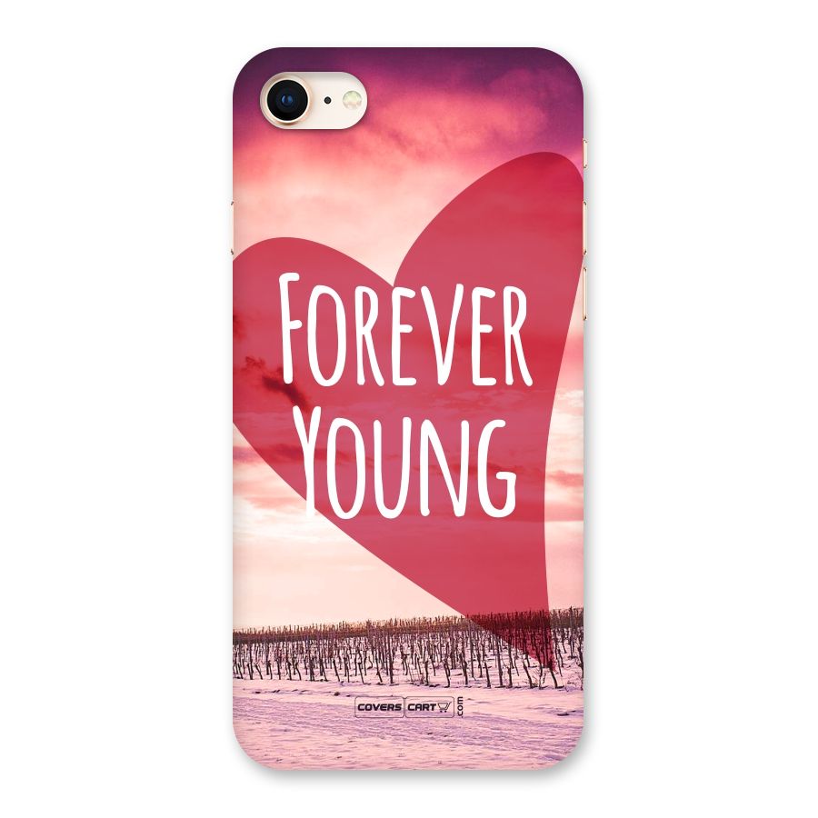 Forever Young Back Case for iPhone 8