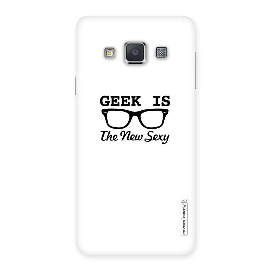 Geek Is The New Sexy Back Case for Galaxy A3
