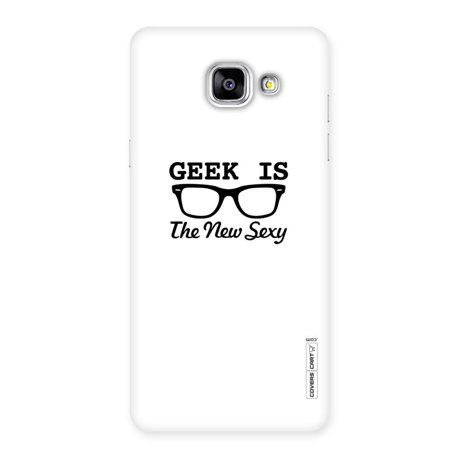 Geek Is The New Sexy Back Case for Galaxy A5 2016