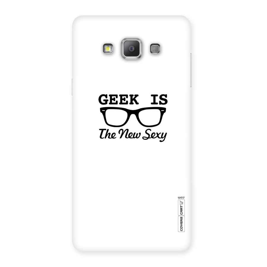 Geek Is The New Sexy Back Case for Galaxy A7