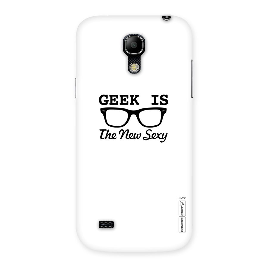 Geek Is The New Sexy Back Case for Galaxy S4 Mini