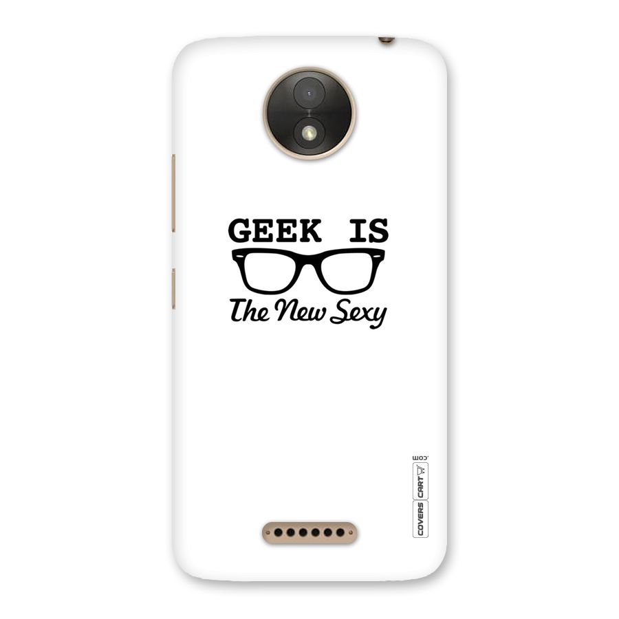 Geek Is The New Sexy Back Case for Moto C Plus