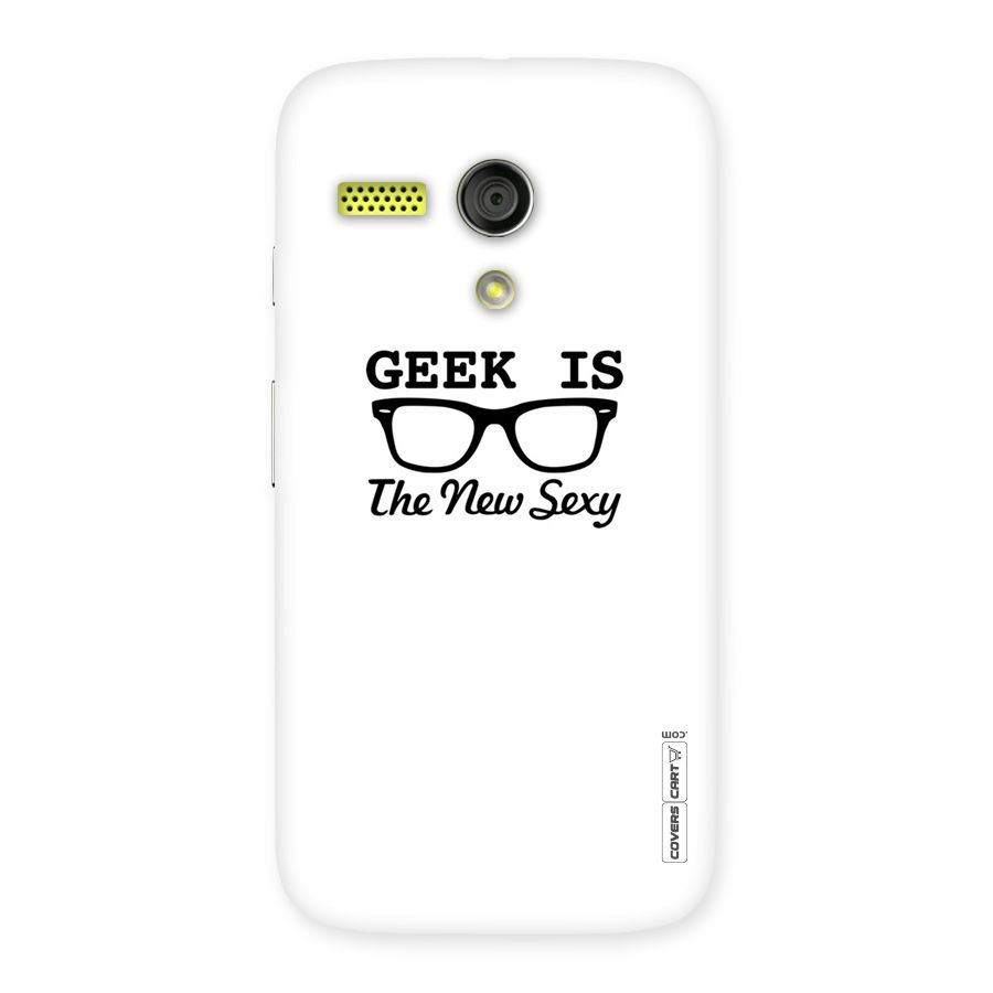 Geek Is The New Sexy Back Case for Moto G