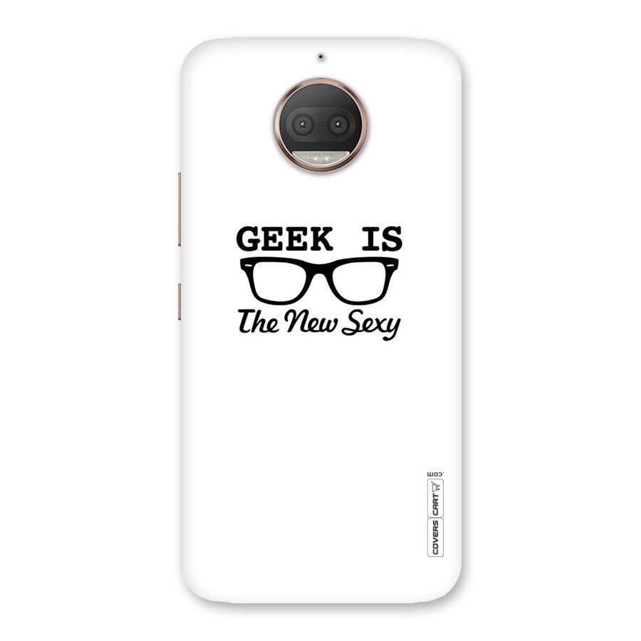 Geek Is The New Sexy Back Case for Moto G5s Plus