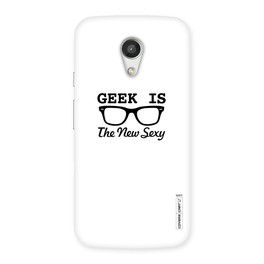 Geek Is The New Sexy Back Case for Moto G 2nd Gen