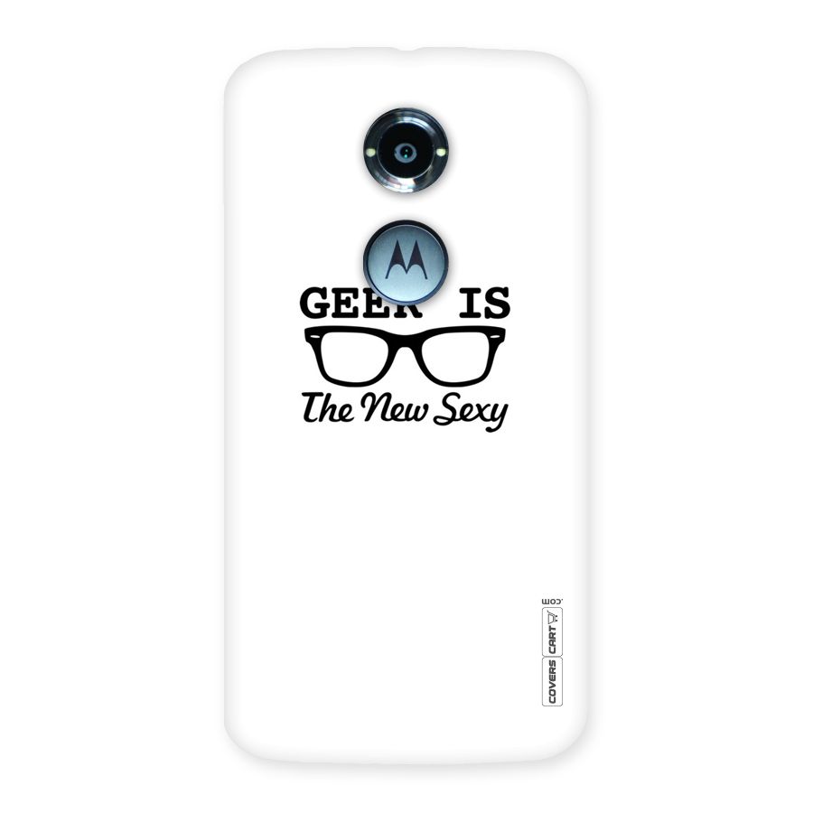 Geek Is The New Sexy Back Case for Moto X 2nd Gen