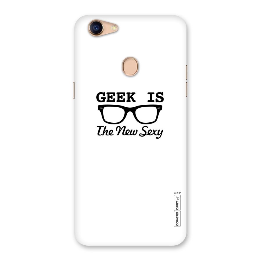 Geek Is The New Sexy Back Case for Oppo F5