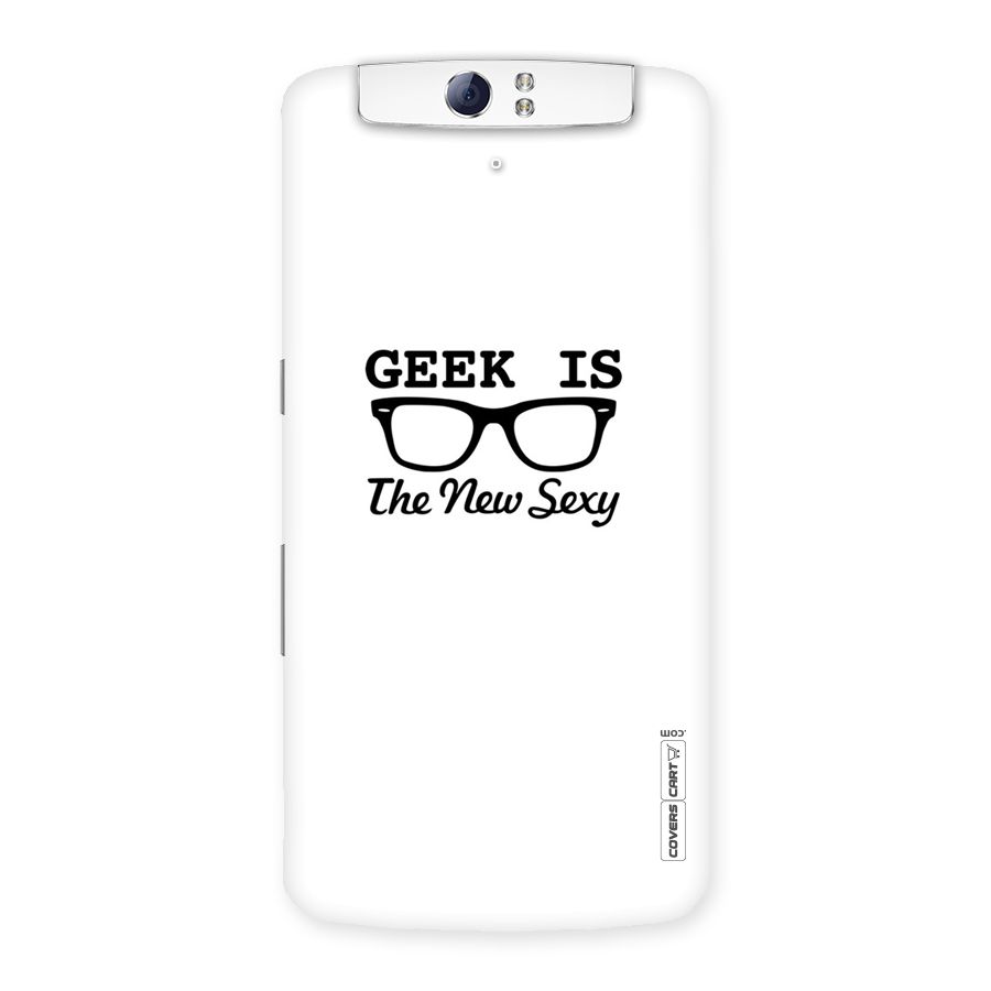 Geek Is The New Sexy Back Case for Oppo N1