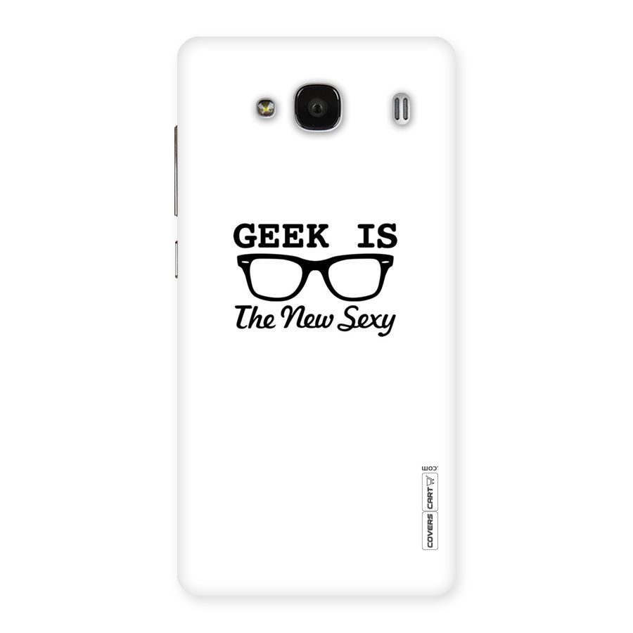 Geek Is The New Sexy Back Case for Redmi 2s