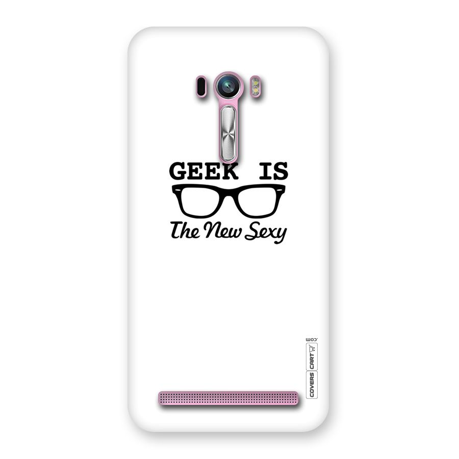 Geek Is The New Sexy Back Case for Zenfone Selfie