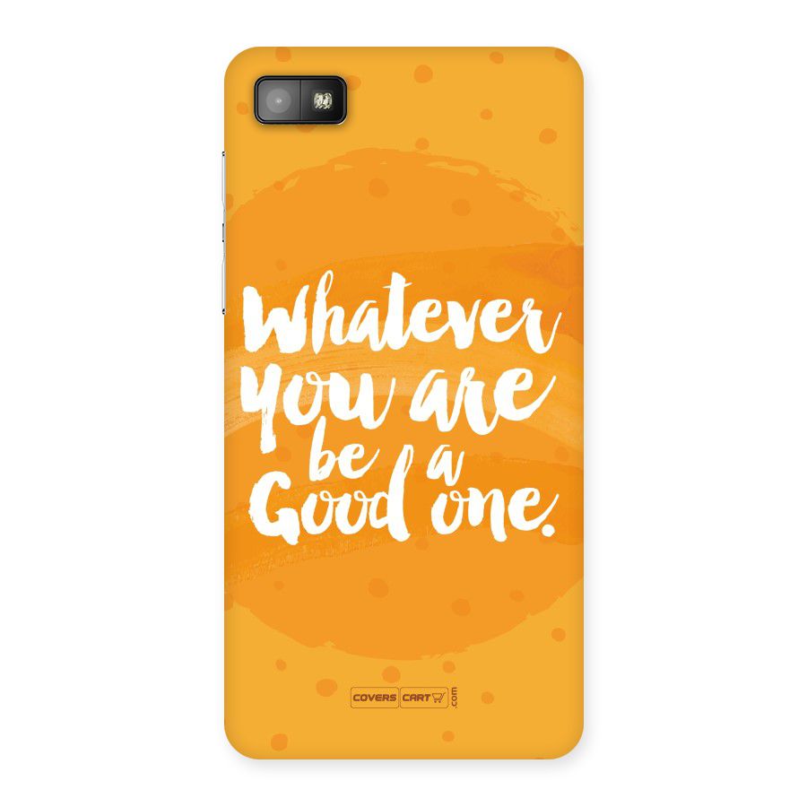 Good One Quote Back Case for Blackberry Z10