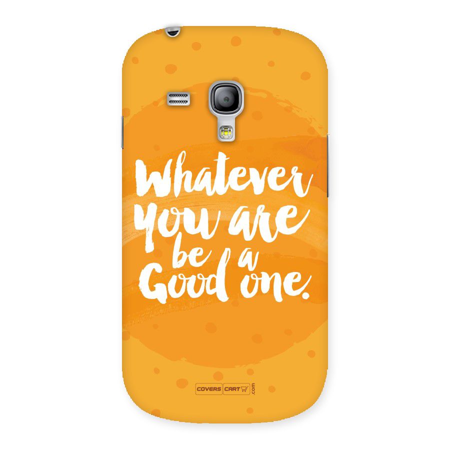 Good One Quote Back Case for Galaxy S3 Mini