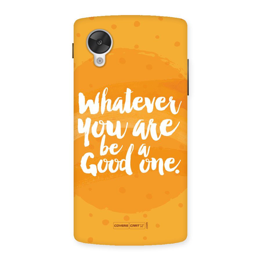 Good One Quote Back Case for Google Nexsus 5