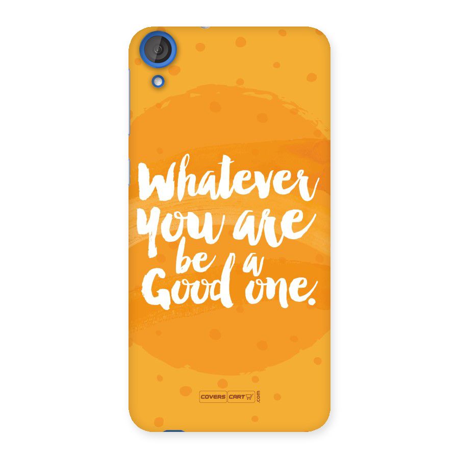 Good One Quote Back Case for HTC Desire 820