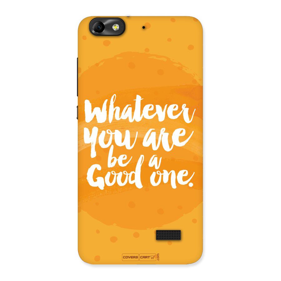 Good One Quote Back Case for Honor 4C