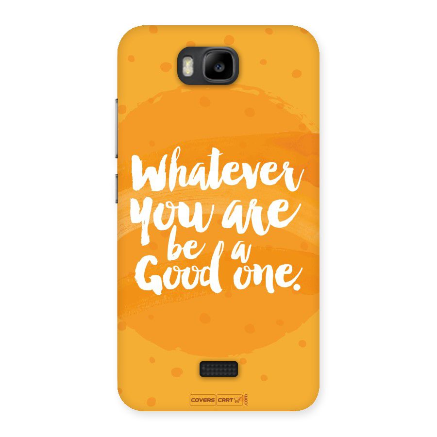 Good One Quote Back Case for Honor Bee