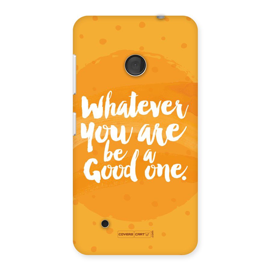 Good One Quote Back Case for Lumia 530