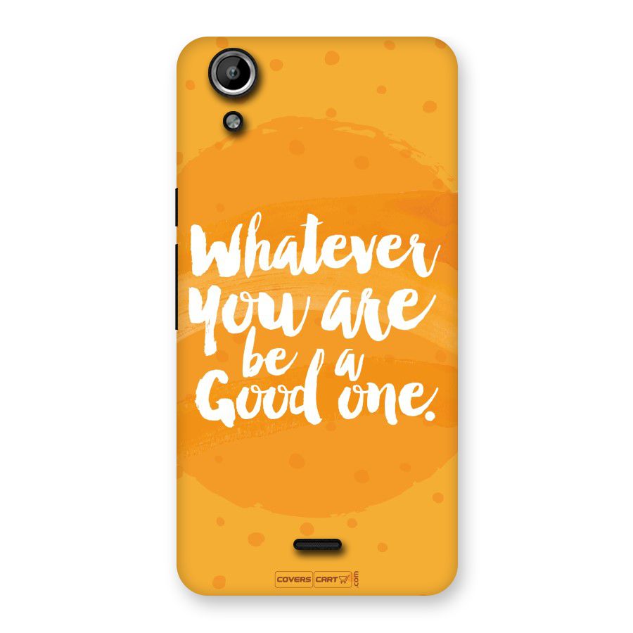 Good One Quote Back Case for Micromax Canvas Selfie Lens Q345