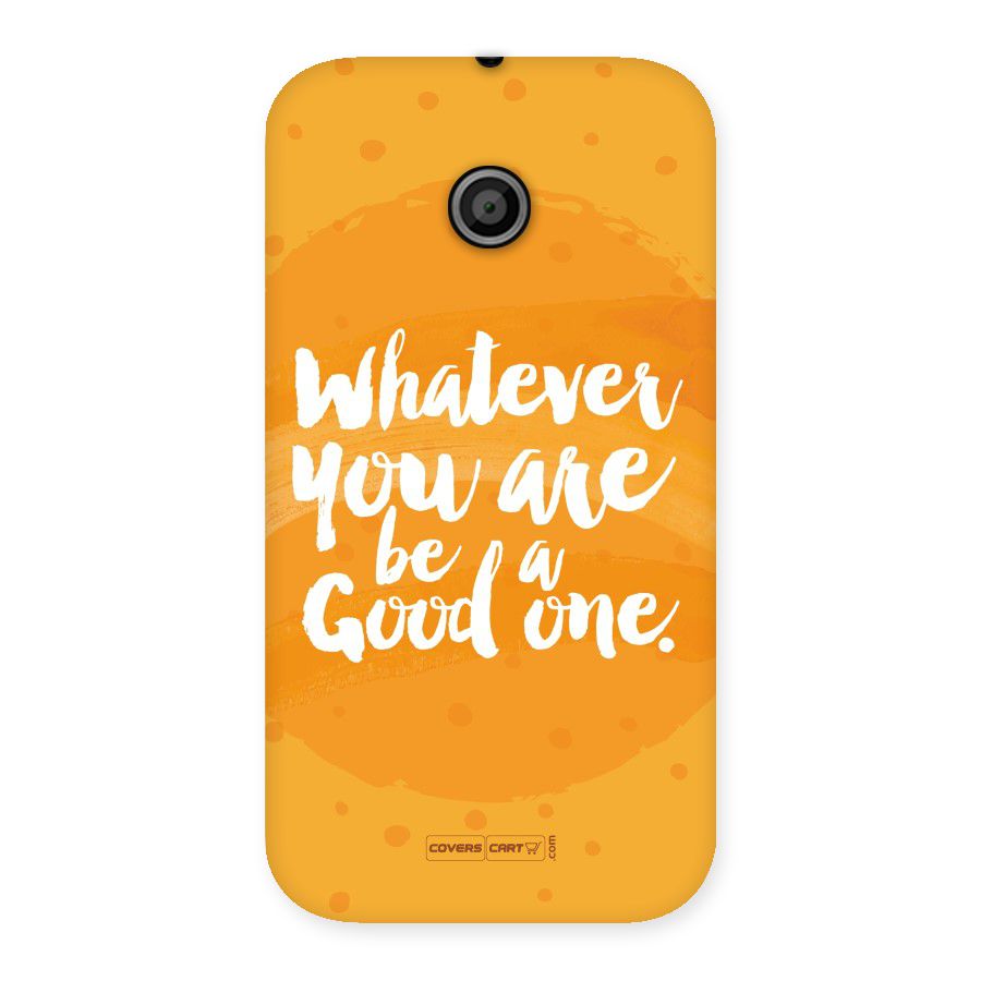 Good One Quote Back Case for Moto E