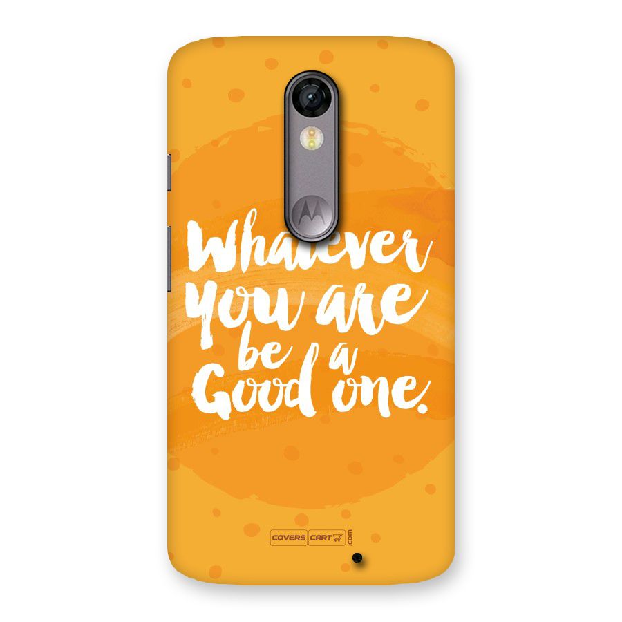 Good One Quote Back Case for Moto X Force