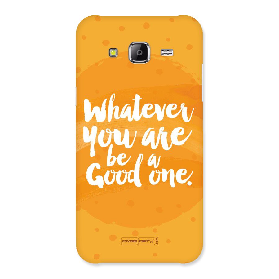Good One Quote Back Case for Samsung Galaxy J5