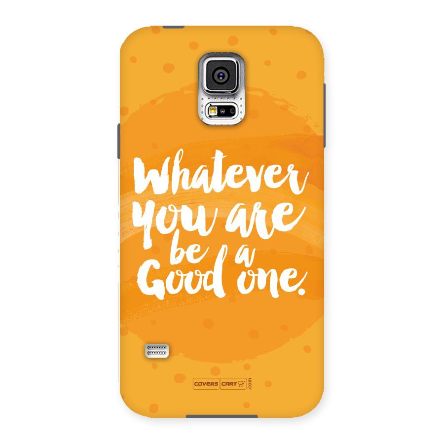 Good One Quote Back Case for Samsung Galaxy S5