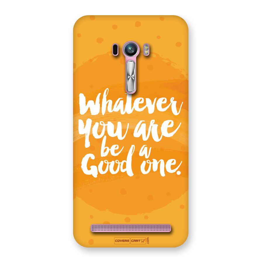Good One Quote Back Case for Zenfone Selfie