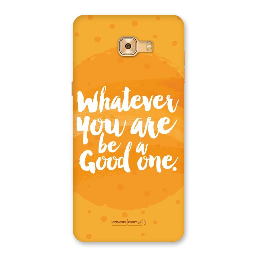 Good One Quote Back Case for Galaxy C9 Pro