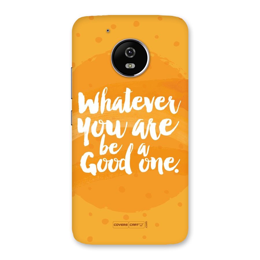 Good One Quote Back Case for Moto G5
