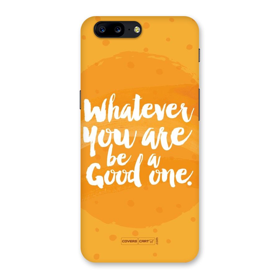 Good One Quote Back Case for OnePlus 5