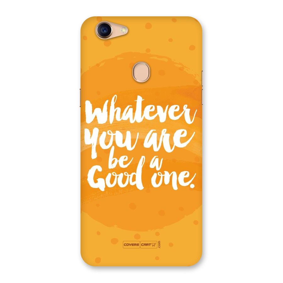 Good One Quote Back Case for Oppo F5