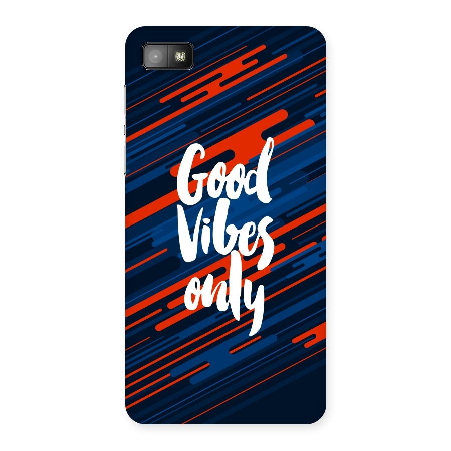 Good Vibes Only Back Case for Blackberry Z10