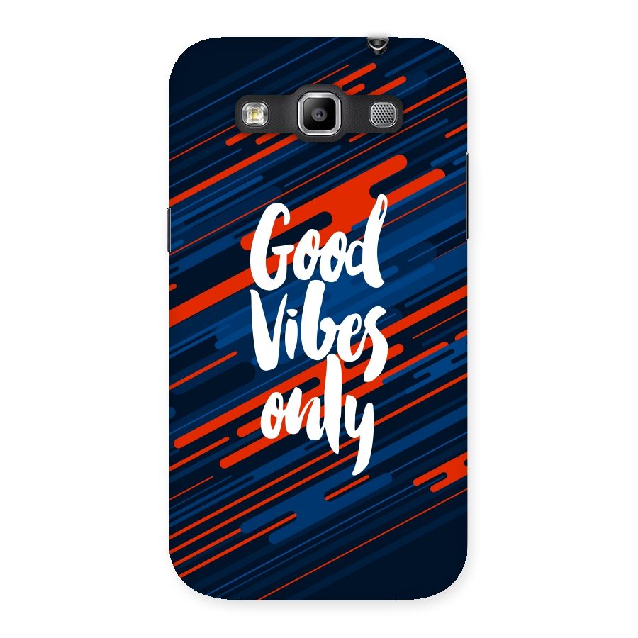 Good Vibes Only Back Case for Galaxy Grand Quattro
