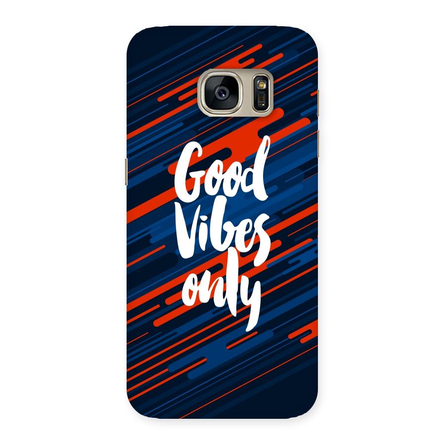 Good Vibes Only Back Case for Galaxy S7