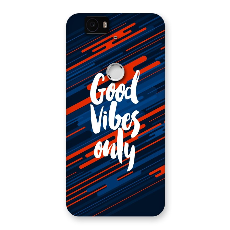 Good Vibes Only Back Case for Google Nexus-6P