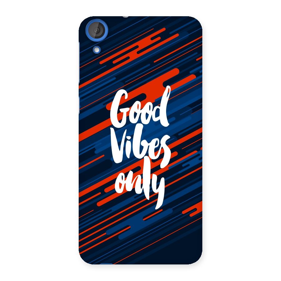Good Vibes Only Back Case for HTC Desire 820