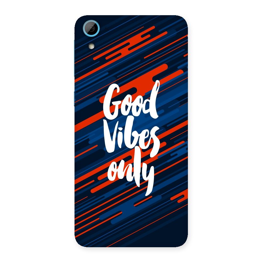 Good Vibes Only Back Case for HTC Desire 826