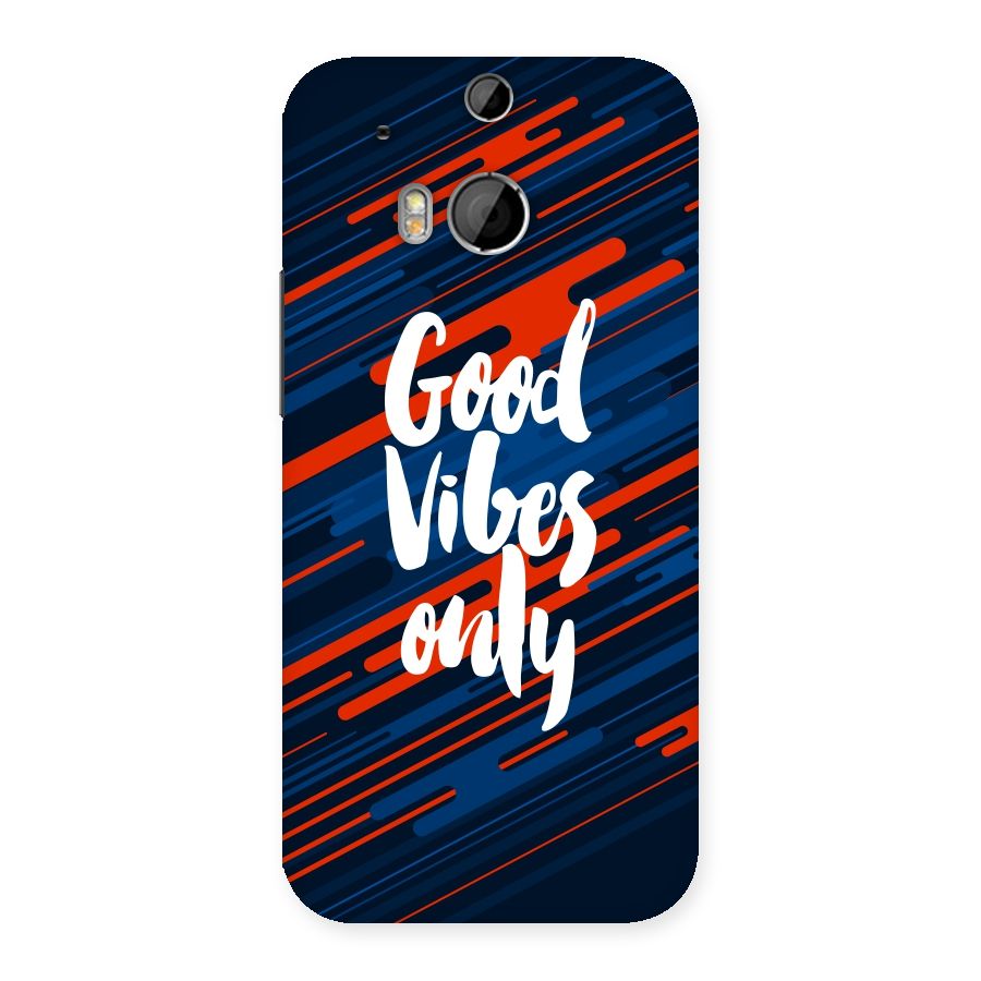 Good Vibes Only Back Case for HTC One M8