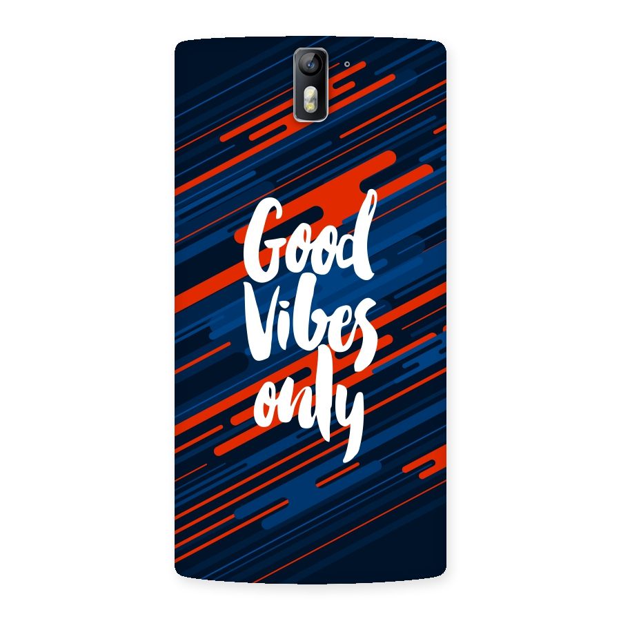 Good Vibes Only Back Case for One Plus One