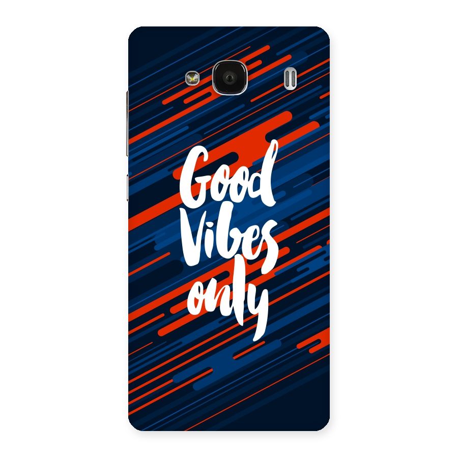 Good Vibes Only Back Case for Redmi 2s