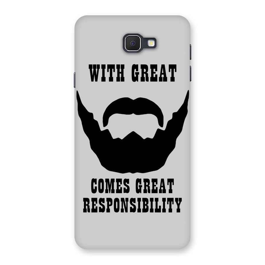 Great Beard Great Responsibility Back Case for Samsung Galaxy J7 Prime