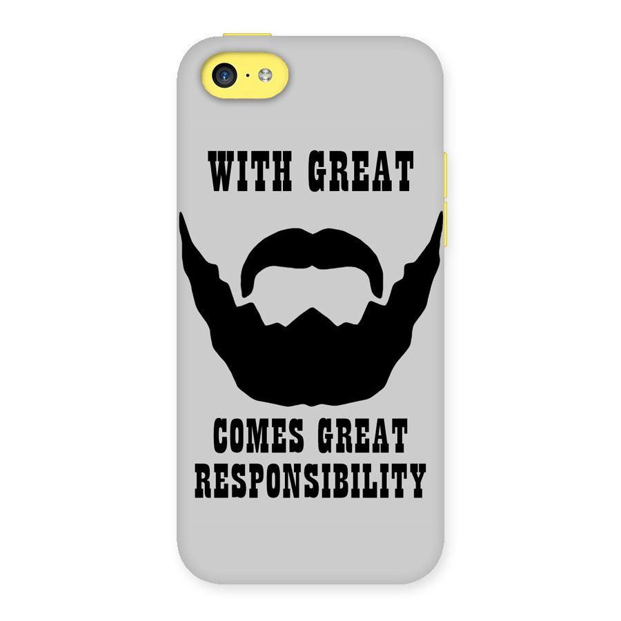 Great Beard Great Responsibility Back Case for iPhone 5C