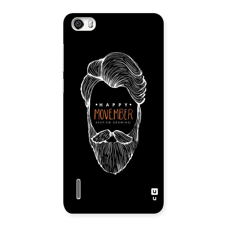 Happy Movember Black Back Case for Honor 6