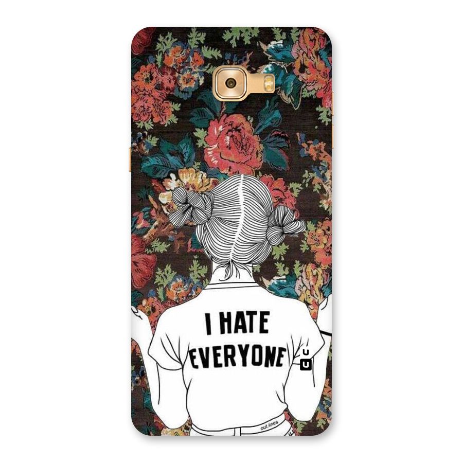 Hate Everyone Back Case for Galaxy C9 Pro