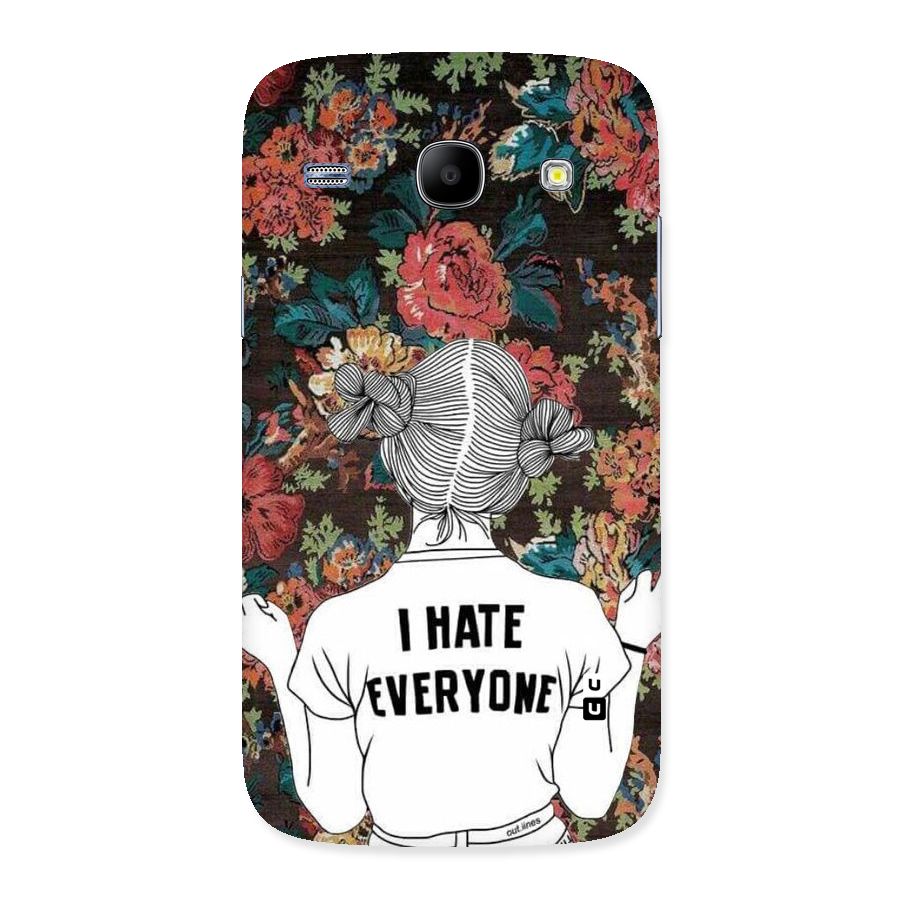 Hate Everyone Back Case for Galaxy Core